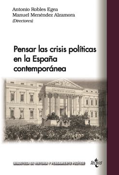 portada Pensar las crisis políticas en la España contemporánea (in Spanish)