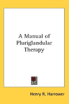 portada a manual of pluriglandular therapy (en Inglés)