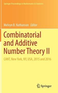 portada Combinatorial and Additive Number Theory II: Cant, New York, Ny, Usa, 2015 and 2016 (en Inglés)