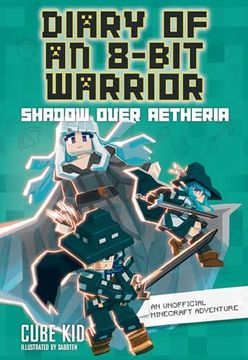 portada Diary of an 8-Bit Warrior: Shadow Over Aetheria (Volume 7)