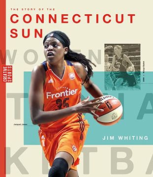 portada The Story of the Connecticut Sun: The Wnba: A History of Women's Hoops: Connecticut sun (en Inglés)