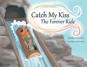 portada Catch My Kiss: The Forever Ride (en Inglés)