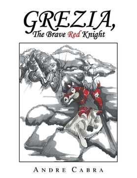 portada Grezia, the Brave Red Knight (in English)
