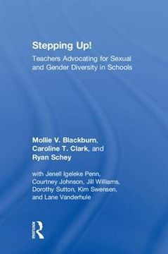 portada Stepping Up! Teachers Advocating for Sexual and Gender Diversity in Schools (en Inglés)