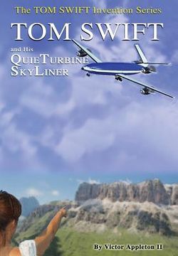 portada 2-Tom Swift and His QuieTurbine SkyLiner (HB) (en Inglés)
