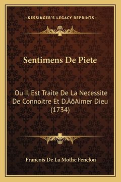 portada Sentimens De Piete: Ou Il Est Traite De La Necessite De Connoitre Et D'Aimer Dieu (1734) (in French)