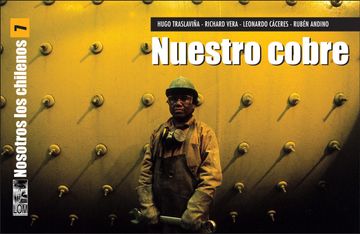 portada Nuestro Cobre (Nosotros los Chilenos 7) (in Spanish)