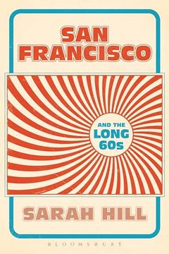 portada San Francisco and the Long 60s