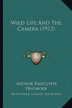 portada wild life and the camera (1912) (in English)