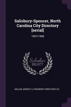 portada Salisbury-Spencer, North Carolina City Directory [serial]: 1907/1908 (in English)