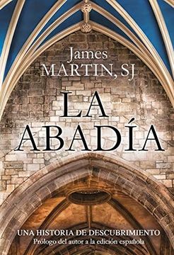 portada La Abadía: Una Historia de Descubrimiento: 114 (Literaria) (in Spanish)