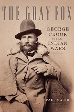portada The Gray Fox: George Crook and the Indian Wars (en Inglés)