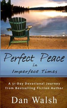 portada Perfect Peace: in Imperfect Times (en Inglés)