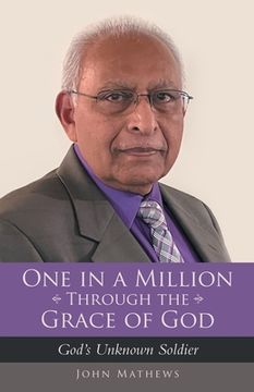 portada One in a Million Through the Grace of God: God's Unknown Soldier (en Inglés)