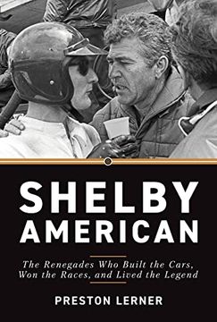 portada Shelby American: The Renegades who Built the Cars, won the Races, and Lived the Legend (en Inglés)