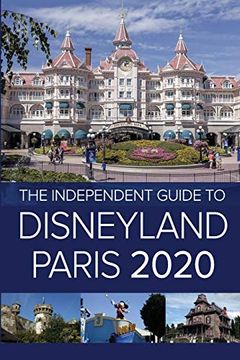 portada The Independent Guide to Disneyland Paris 2020 (en Inglés)