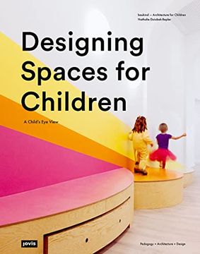 portada Designing Spaces for Children: A Child’S eye View (en Inglés)