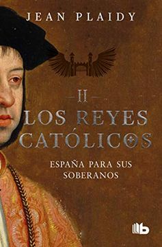 portada España Para sus Soberanos / Spain for the Soveregns (Los Reyes Catolicos) (in Spanish)