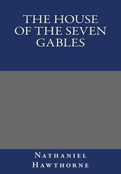 portada The House of the Seven Gables By Nathaniel Hawthorne (en Inglés)