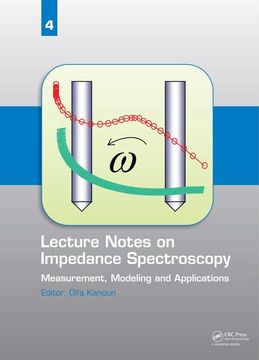 portada Lecture Notes on Impedance Spectroscopy, Volume 4: Measurement, Modeling and Applications (in English)