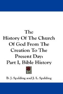 portada the history of the church of god from the creation to the present day: part i, bible history