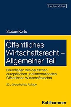 portada Offentliches Wirtschaftsrecht - Allgemeiner Teil: Grundlagen Des Deutschen, Europaischen Und Internationalen Offentlichen Wirtschaftsrechts (in German)