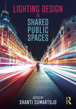 portada Lighting Design in Shared Public Spaces Hardcover (en Inglés)