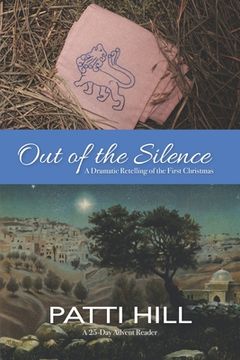 portada Out of the Silence: A Dramatic Retelling of the First Christmas (en Inglés)