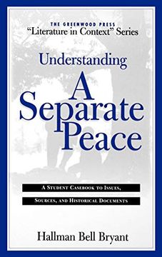 portada Understanding a Separate Peace: A Student Cas to Issues, Sources, and Historical Documents (en Inglés)