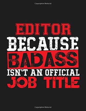 portada Editor Because Badass Isn't an Official job Title: Blank Line Editor Appreciation Not (8. 5 x 11 - 110 Blank Pages) 