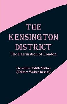 portada The Kensington District: The Fascination of London (en Inglés)