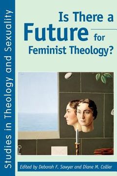 portada is there a future for feminist theology? (en Inglés)