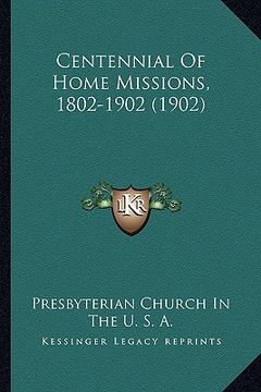 portada centennial of home missions, 1802-1902 (1902)