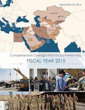portada Comprehensive Oversight Plan for Southwest Asia: Fiscal Year 2015
