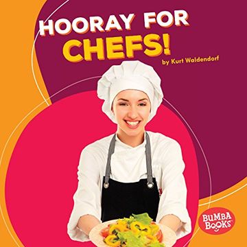 portada Hooray for Chefs! (Bumba Books Hooray for Community Helpers!)