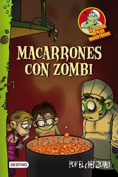 portada La Cocina de los Monstruos 1: Macarrones con Zombi