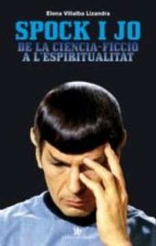 Spock i jo: De la ciència-ficció a l'espiritualitat (Fura de colección)