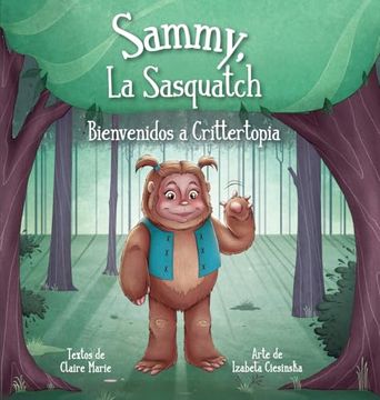 portada Sammy, La Sasquatch: Bienvenidos a Crittertopia