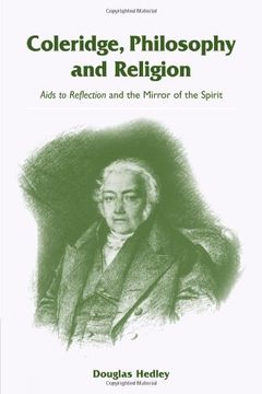 portada Coleridge, Philosophy and Religion: Aids to Reflection and the Mirror of the Spirit (en Inglés)