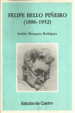 portada Felipe Bello Pineiro (1886-1952) (O Movemento renovador da arte galega) (Spanish Edition) (in Galician)