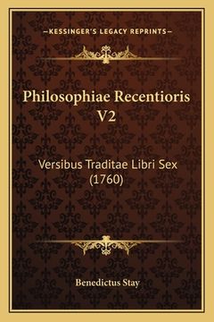 portada Philosophiae Recentioris V2: Versibus Traditae Libri Sex (1760) (en Latin)