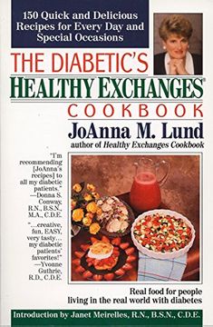 portada The Diabetic's Healthy Exchanges Cookbook: 150 Quick and Delicious Recipes for Every day and Special Occasions (Healthy Exchanges Cookbooks) (en Inglés)