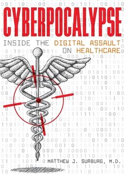 portada Cyberpocalypse: Inside the Digital Assault on Healthcare (en Inglés)
