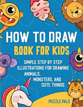 portada How to Draw Book for Kids: 300 Step by Step Drawings for Kids 