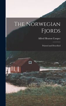 portada The Norwegian Fjords: Painted and Described