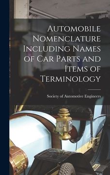 portada Automobile Nomenclature Including Names of Car Parts and Items of Terminology (in English)