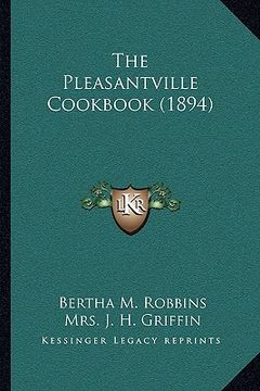 portada the pleasantville cookbook (1894) (in English)