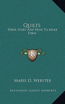 portada quilts: their story and how to make them (en Inglés)