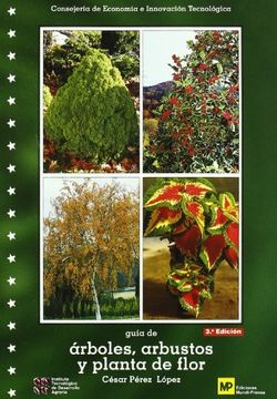 Guía de Árboles, Arbustos y Planta de Flor. 3ª ed
