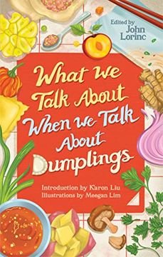 portada What we Talk About When we Talk About Dumplings (in English)